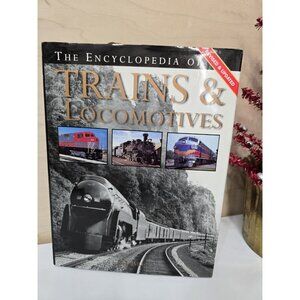 Vintage The Encyclopedia of Trains and Locomotives Hardcover Book